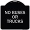 Signmission Driveway No Buses or Trucks Heavy-Gauge Aluminum Architectural Sign, 18" x 18", BS-1818-24128 A-DES-BS-1818-24128 - alternate 1